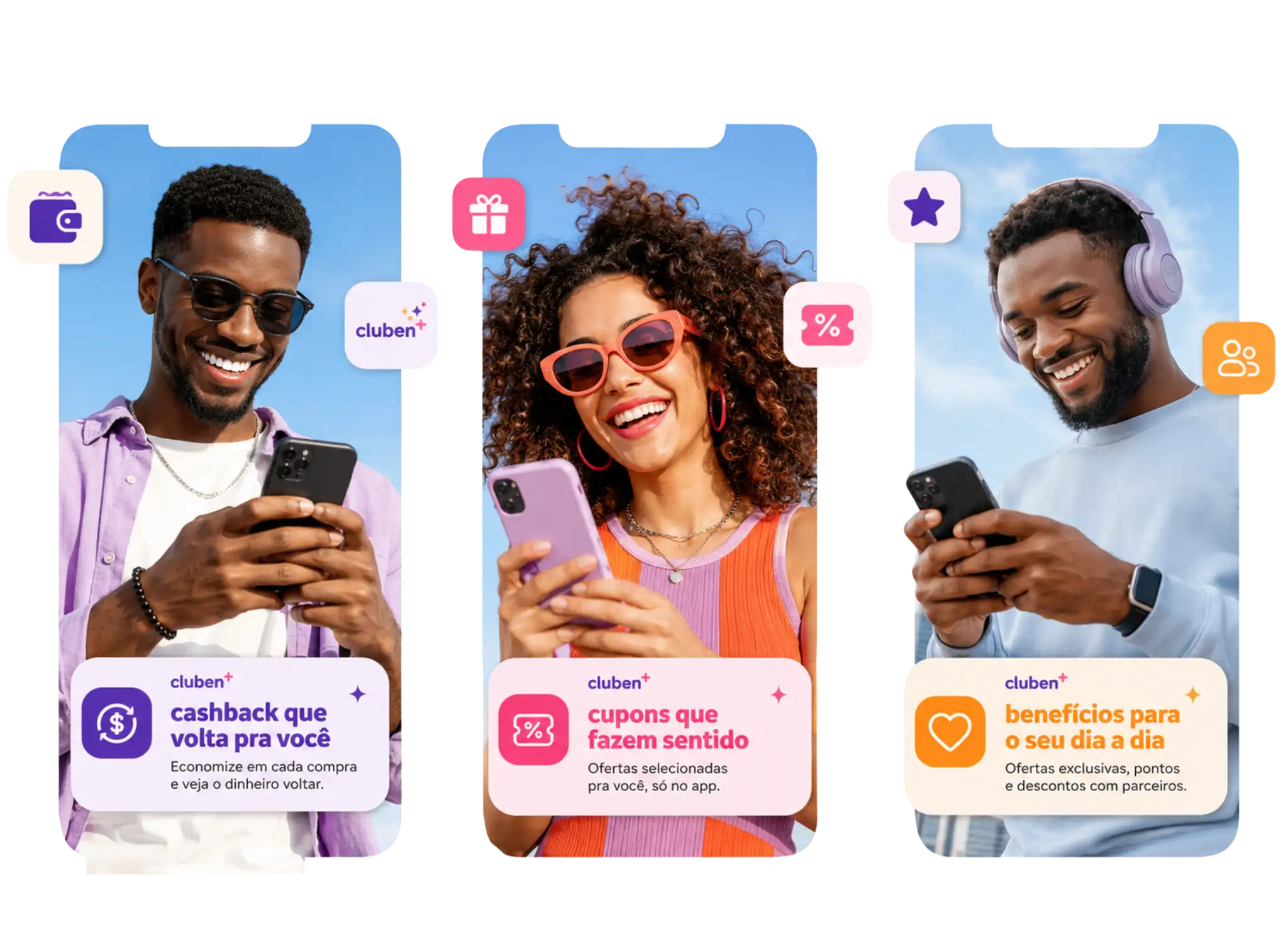 Cashback que volta pra você. Cupons que fazem sentido. Benefícios para o seu dia a dia.